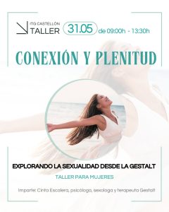Conexión y Plenitud: Explorando la Sexualidad desde la Gestalt- Un encuentro para mujeres